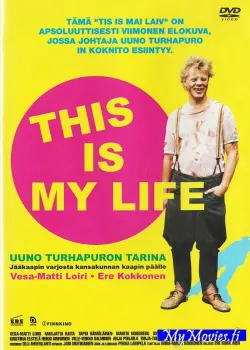 Uuno Turhapuro: This is my life