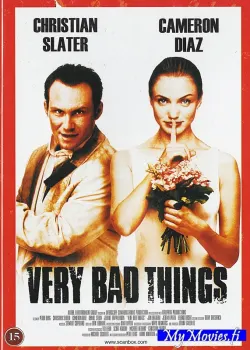Very Bad Things / Sairasta sakkia
