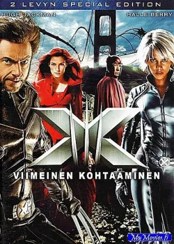 X-Men 3  - Viimeinen kohtaaminen