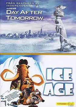 Day After Tomorrow / Ice Age