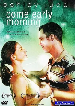Come Early Morning