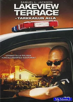 Lakeview Terrace - Tarkkailun alla
