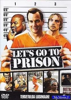 Let’s go to Prison