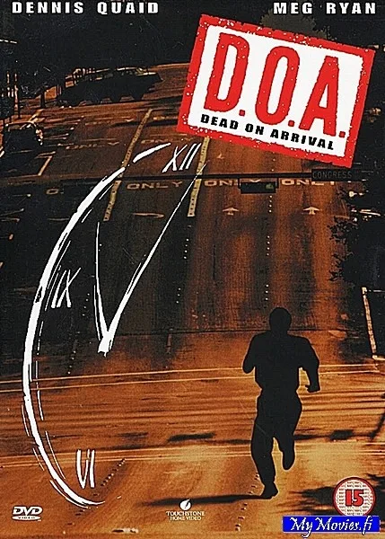 D:O.A. Dead on Arrival / D.O.A. - kuollut jo saapuessaan