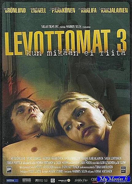 Levottomat 3 - Kun mikää ei riitä