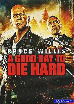 A Good Day to Die Hard