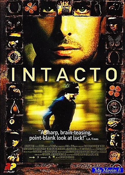 Intacto / Kaikki pelissä