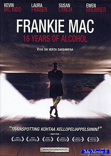 Frankie Mac - 16 Years of aLcohol