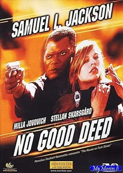 No Good Deed
