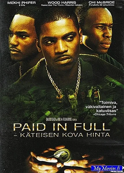 Paid in Full - Käteisen kova hinta