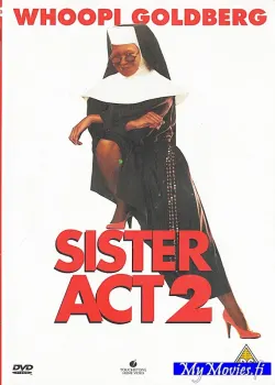 Sister Act 2 / Nunnia ja konnia 2 - Lisää säpinää
