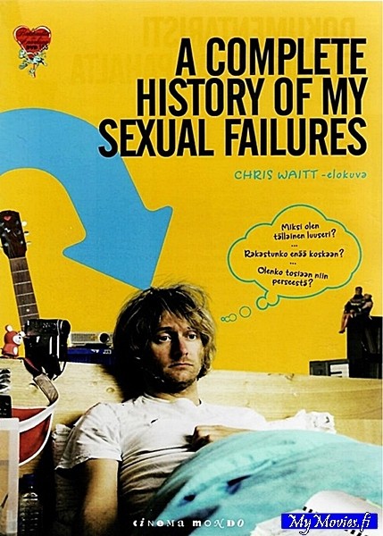 A Complete History of my Sexual Failures (R&A)