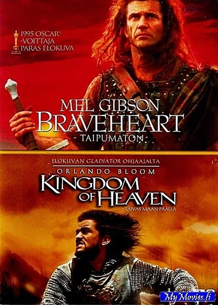 Braveheart / Kingdom of  Heaven