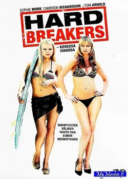Hard Breakers - Kovassa iskussa