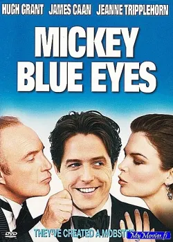 Mickey Blue Eyes / Sinisilmä Mickey