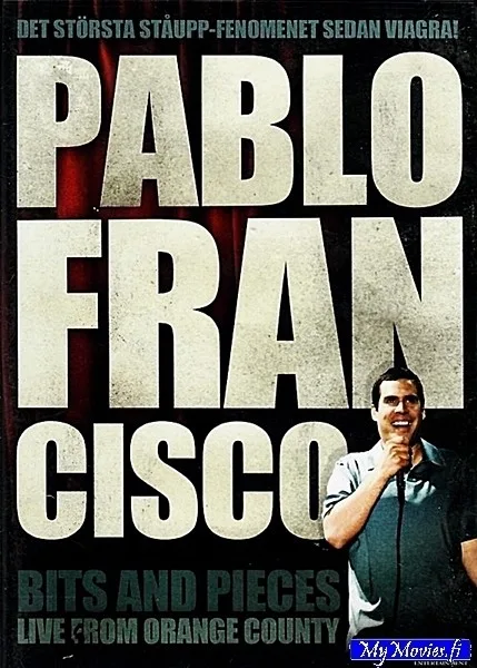 Pablo Francisco: Bits and Pieces - Live From Orange County