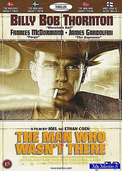 The Man Who Wasn't There/ Mies joka ei ollut siellä