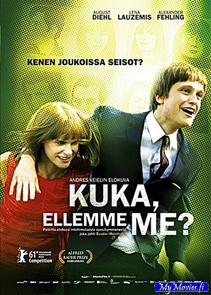 Kuka, ellemme me?