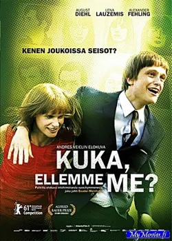 Kuka, ellemme me?