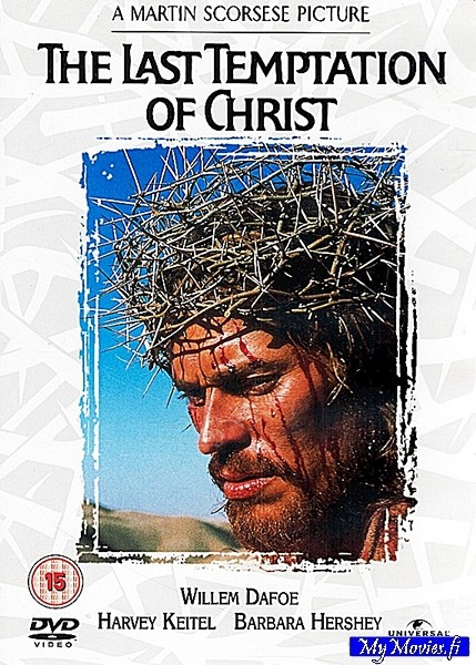 The Last Temptation of Christ / Kristuksen viimeinen kiusaus