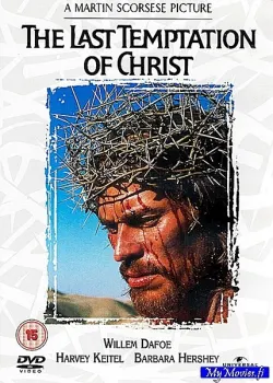 The Last Temptation of Christ / Kristuksen viimeinen kiusaus