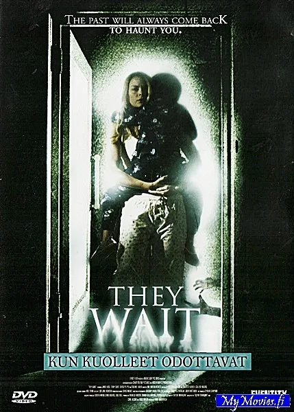 They Wait - Kun kuolleet odottavat