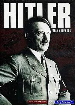 Hitler - erään miehen ura