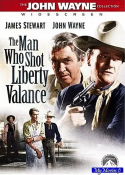 The Man who shot Liberty Valance / Mies, joka ampui Liberty Valancen
