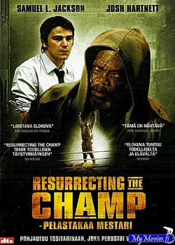 Resurrecting the Champ - Pelastakaa Mestari