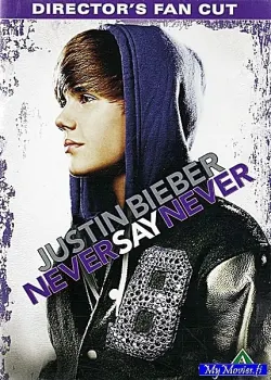 Justin Bieber - Never Say Never