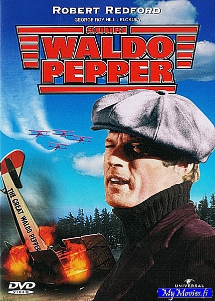 Suuri Waldo Pepper - hurjapäinen lentäjä