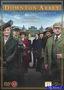 Downton Abbey - A Journey to the Highlands