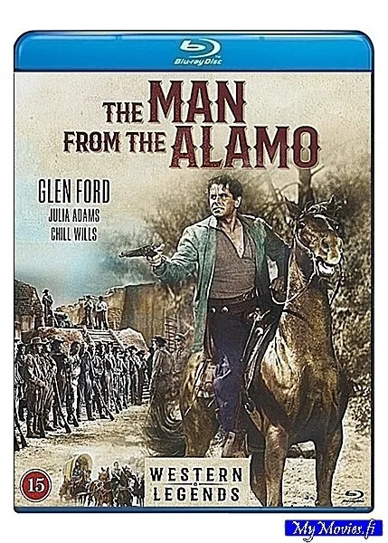 The Man from the Alamo /  Erämaalinnakkeen petturi (Blu-ray)