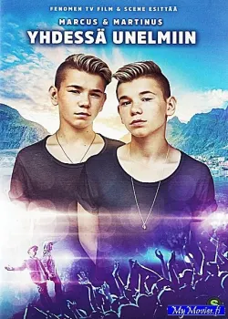 Marcus & Martinus: yhdessä unelmiin