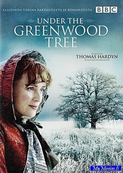 Under the Greenwood Tree / Lehvien varjossa