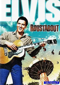 ELVIS Roustabout / Huoleton kulkuri