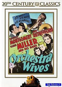 Orchestra Wives / Vaarallisia vaimoja kiertueella (20th Century Classics nro 61)