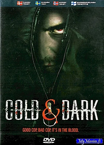 Cold and Dark