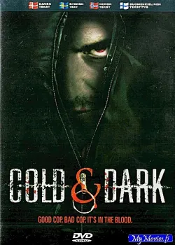 Cold and Dark