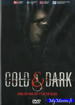 Cold and Dark