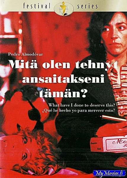Mitä olen tehnyt ansaitaakseni tämän? - Festival Series