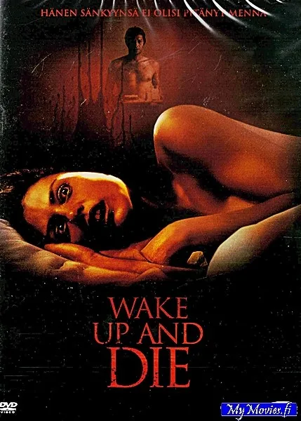 Wake up and Die