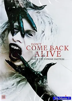 Don’t Come Back Alive