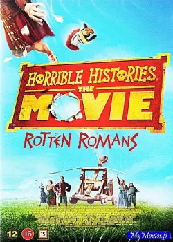 Horrible Histories: The Movie - Rotten Romans