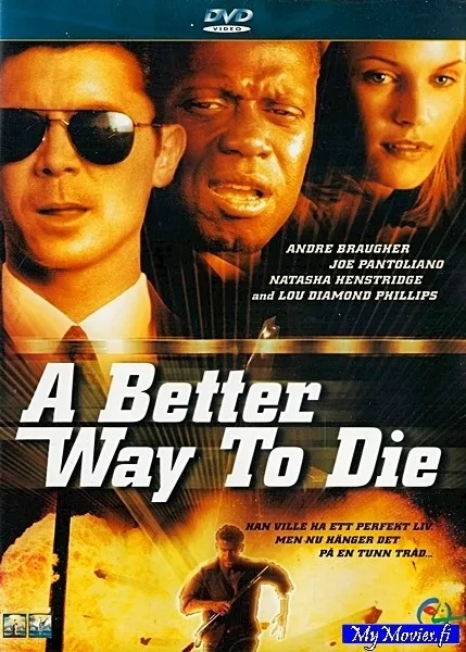 A Better Way to Die / Kuolemaa paossa