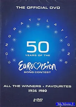 Congratulations: 50 years of the Eurovision song contest: all the winners + favourites. 1956-1980