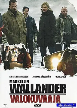 WALLANDER S1.E8. - Valokuvaaja