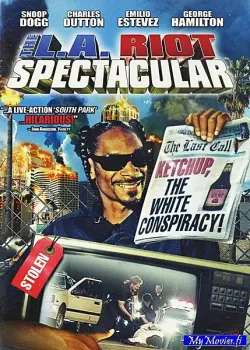 The L.A. Riot Spectacular / Los Angelesin mellakkaspektaakkeli