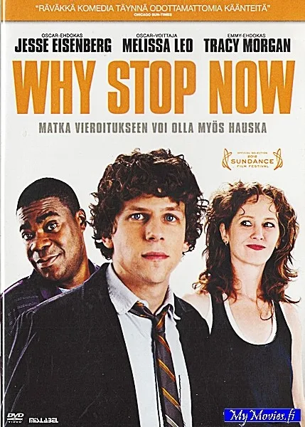 Why Stop Now?