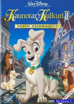 Kaunotar ja Kulkuri II - Pepin seikkailut